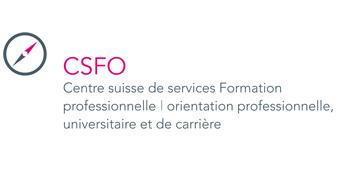 CSFO, le Centre suisse de services, formation professionnelle, orientation professionnelle, universitaire et de carrière. [http://www.csfo.ch - CSFO]