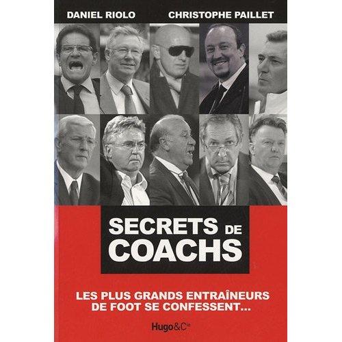 La couverture du livre "Secrets de coachs" de Daniel Riolo et Christophe Paillet. [Edtions Hugo & Cie]