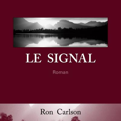 La couverture de "Le signal" de Ron Carson [Gallmeister]
