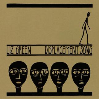 Pochette du single "Displacement song" de Liz Green.
