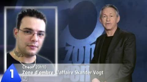 Zone d'ombre - L'affaire Skander Vogt, mercredi 02 février à 20:10 sur TSR 1