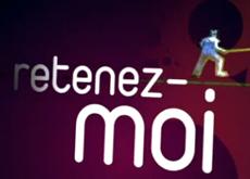 Retenez-moi !