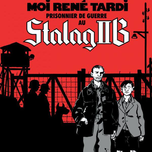 La cover de "Moi René Tardi, prisonnier de guerre au Stalag IIB". [éd. Casterman]