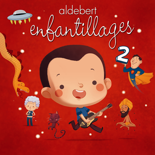 Pochette de l'album "Enfantillages 2" d'Aldebert. [Sony Music]