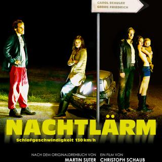 Affiche du film "Tapage nocturne" (Nachtlärm), du Suisse Christoph Schaub. [T&C Film SA]