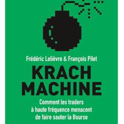 Couverture de "Krach Machine" de Frédéric Lelièvre. [calmann-lévy]