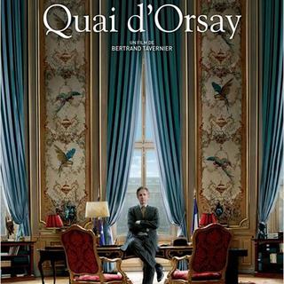 Affiche du film "Quai d'Orsay" de Bertrand Tavernier. [pathefilms.com]
