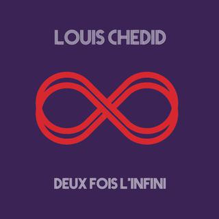 Pochette de l'album de Louis Chedid "Deux fois l'infini". [Atmosphériques]