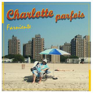 La pochette de l'album "Farniente" de Charlotte parfois.