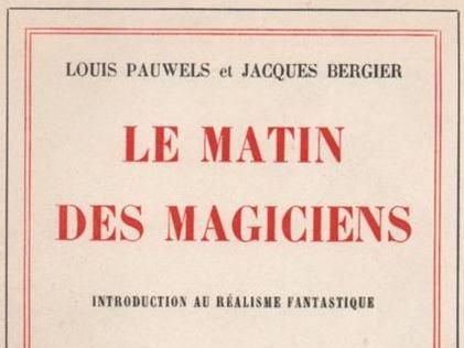 Couverture du livre <i>Le Matin des magiciens<-i> de Pauwels et Bergier.