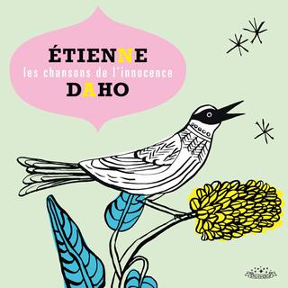 Pochette du single d'Etienne Daho, "Les chansons de l'innocence". [Universal]