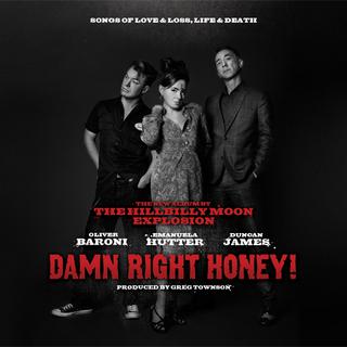 Couverture de l'album "Damn right honey" de The Hillbilly Moon Explosion. [Irascible]