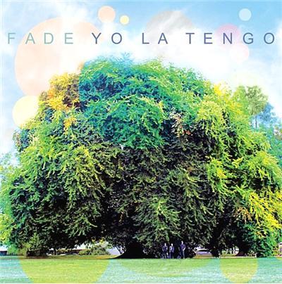 Yo La Tengo, "Fade"