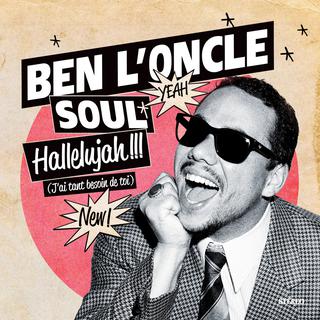 Pochette du titre "Hallelujah !!! (J'ai tant besoin de toi)" de Ben l'Oncle Soul. [Mercury]
