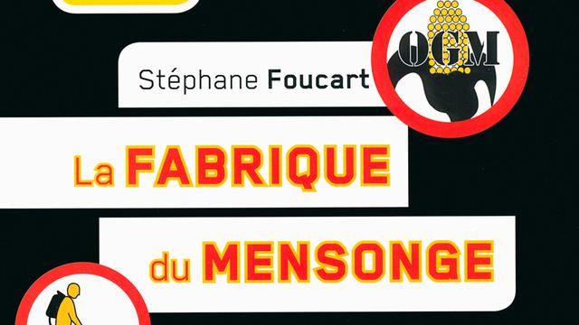 Couverture de "La fabrique du mensonge", de Stéphane Foucart. [Denoël, coll. Impacts]