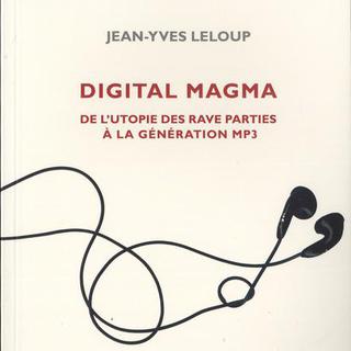 La couverture du livre "Digital Magma" de Jean-Yves Leloup. [Le Mot et Le Reste]