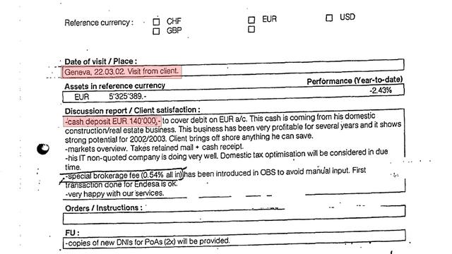 Le 22 mars 2002, Luis Bárcenas dépose 140'000 euros en cash chez Dresdner à Genève, il explique l'origine des fonds par ses affaires dans l'immobilier.