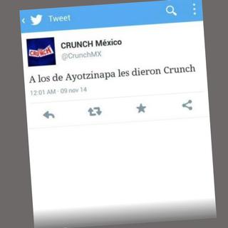 Le tweet de Crunch Mexico "A ceux de Ayotzipana, ils leur donnent des crunch".