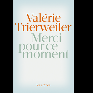 La couverture du livre "Merci pour ce moment" de Valérie Trierweiler. [Editions Les Arènes]