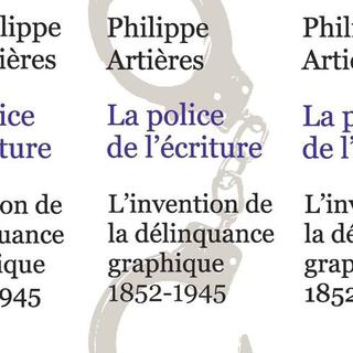 Couverture de "La police de l'écriture", de Philippe Artières. [Ed. La Découverte]