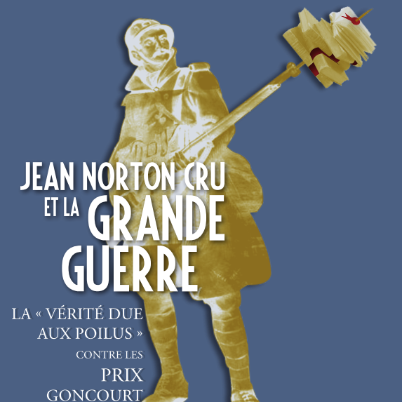 La couverture du livre "Jean Norton Cru et la Grande Guerre" de Jacques Vernier. [Editions Mpelos]