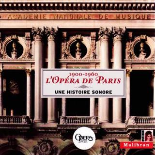 Couverture de "1900-1960, L'Opéra de Paris, une histoire sonore". [Malibran]