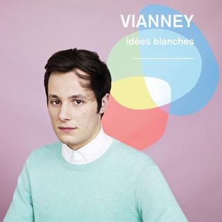 Pochette de l'album "Idées blanches" de Vianney. [Tôt ou tard]