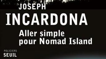 La couverture du livre "Aller simple pour Nomad Islan" pour Joseph Incardona. [Seuil]