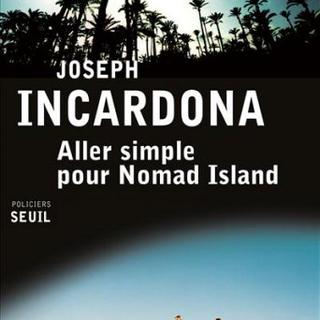 La couverture du livre "Aller simple pour Nomad Islan" pour Joseph Incardona. [Seuil]