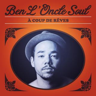 Pochette de l'album "À coup de rêves" de Ben l'Oncle Soul. [Mercury]