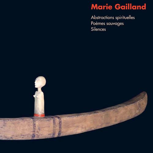 Couverture du livre "Marie Gailland - Abstractions spirituelles, Poèmes sauvages, Silences". [infolio.ch]