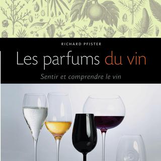 Couverture du livre "Les parfums du vin". [Editions Delachaux et Niestlé]