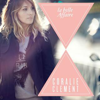 Pochette du single "La belle affaire" de Coralie Clément. [Coralie Clément]