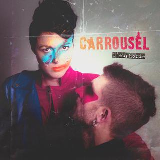 Pochette de l'album "L'euphorie" de Carrousel. [Disques Office]