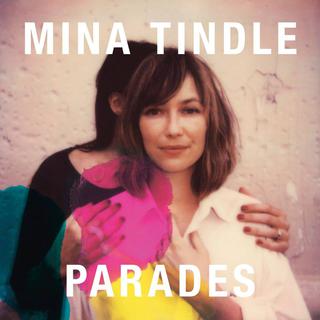 Pochette de l'album "Parades" de Mina Tindle. [Irascible records]