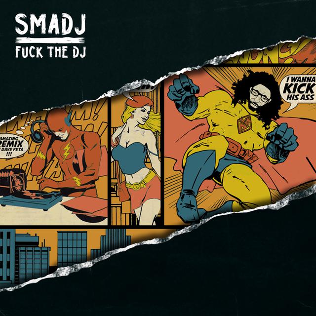 La pochette de l'album "Fuck The DJ" de Smadj. [Smadj]
