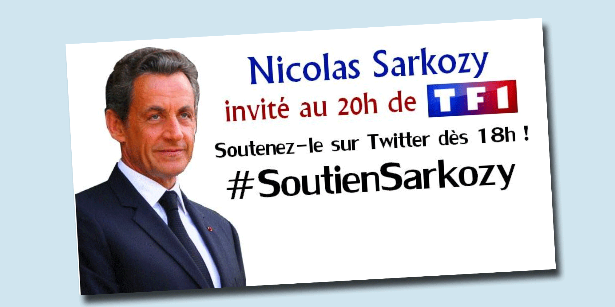 Appel à soutenir Nicolas Sarkozy publié hier sur Twitter. [Twitter]