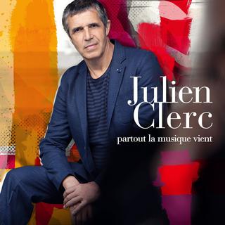 Pochette de l'album de Julien Clerc "Partout la musique vient". [Warner]