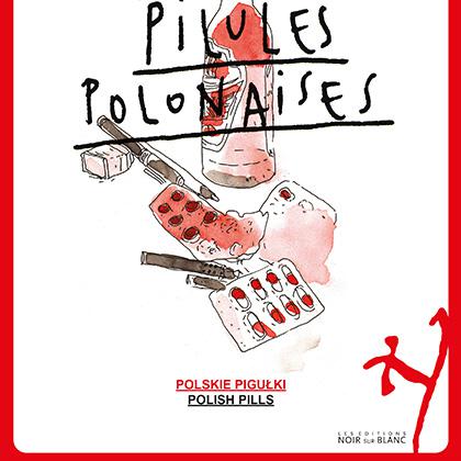Couverture du livre "Pilules polonaises". [Editions Noir sur blanc]