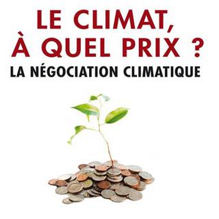 La couverture de l'ouvrage "Le Climat à quel prix" aux éditions  Odile Jacob. [odilejacob.fr]