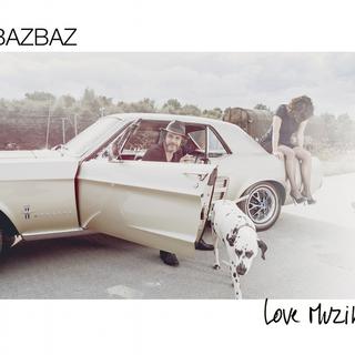 Pochette de l'album "Love Muzik" de Bazbaz. [Veryrecords]