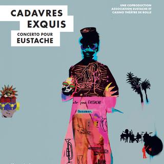 L'affiche du concert "Cadavre Exquis". [eustache.ch]
