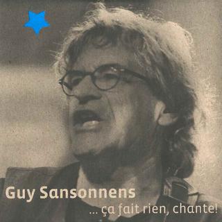 Pochette de l'album "Ça fait rien, chante!" de Guy Sansonnens. [guysansonnens.ch]