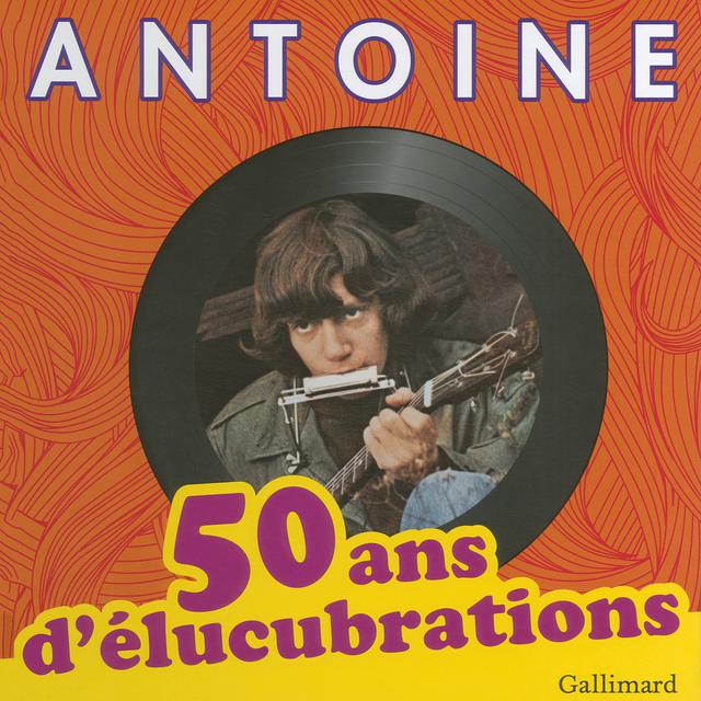 Couverture de "50 ans d'élucubrations" chez Gallimard. [Gallimard]