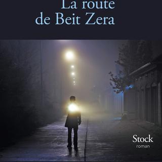 Couverture du livre "La route de Beit Zera" d'Hubert Mingarelli. [Editions Stock]