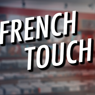 French Touch. [RTS]