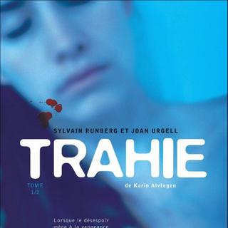 Couverture de la BD "Trahie". [Editions Dargaud]