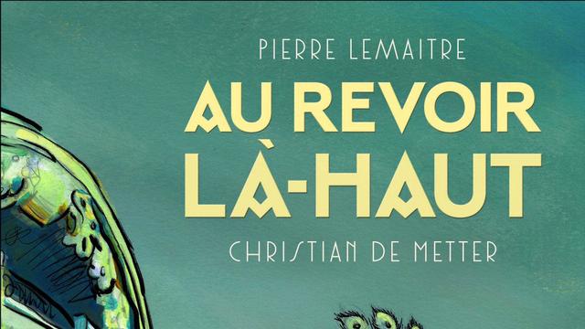 La couverture de la bande dessinée "Au revoir là-haut" [editions-ruedesevres.fr/au-revoir-la-haut]