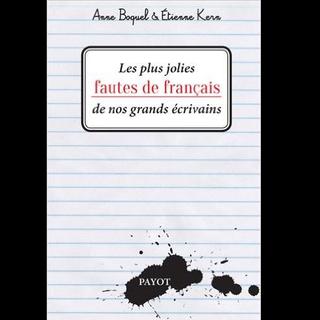 La couverture du livre "Les plus jolies fautes de français de nos grands écrivains". [Payot]