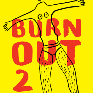 Affiche de "Burn out 2". [La Manufacture]